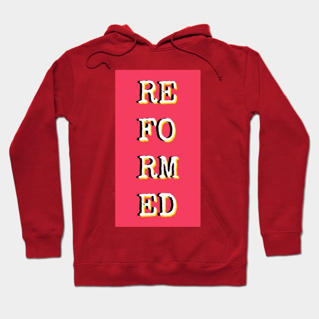 Reformed Game motivational quote Hoodie by therustyart